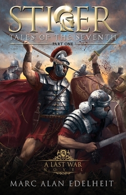 Stiger: Tales of the Seventh by Marc Alan Edelheit