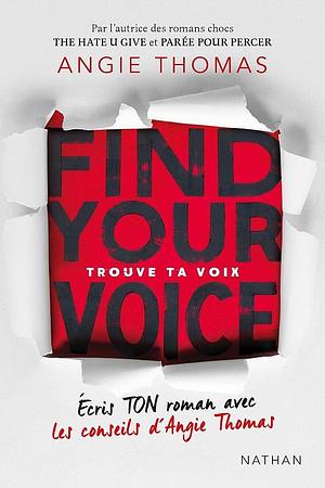 Trouve ta voix by Angie Thomas