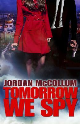 Tomorrow We Spy by Jordan McCollum