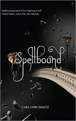 Spellbound by Cara Lynn Shultz