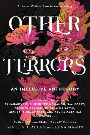 Other Terrors: An Inclusive Anthology by Vince A. Liaguno, Rena Mason