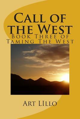 Call of the West by Art Lillo