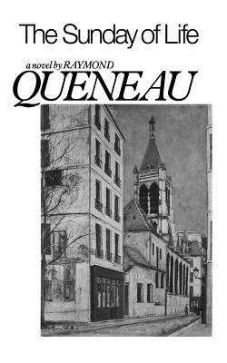 The Sunday of Life by Raymond Queneau