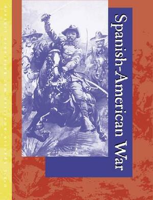 Spanish-American War by Daniel E. Brannen