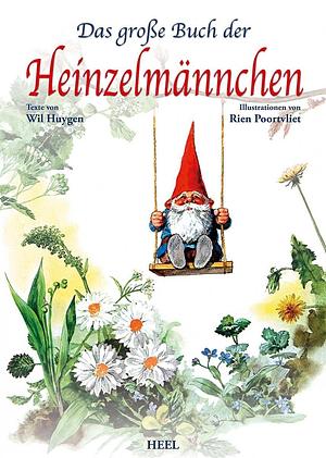 Das große Buch der Heinzelmännchen by Wil Huygen