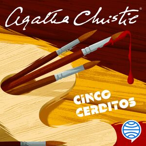 Cinco cerditos by Agatha Christie