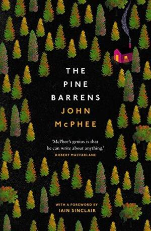 The Pine Barrens by James Graves, John McPhee