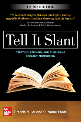 Tell It Slant, Third Edition by Brenda Miller, Suzanne Paola