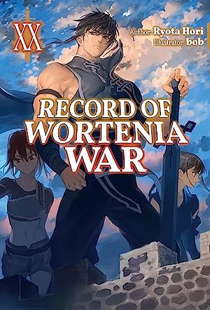 Record of Wortenia War: Volume 20 by Ryota Hori