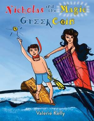 Nicholas And The Magic Greek Coin by Valerie Kelly