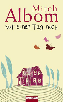 Nur einen Tag noch by Mitch Albom