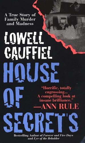 House of Secrets by Lowell Cauffiel