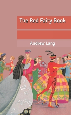 The Red Fairy Book by Andrew Lang