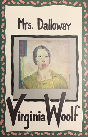 Mrs. Dalloway by Virginia Woolf