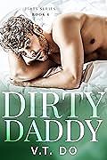 Dirty Daddy by V.T. Do