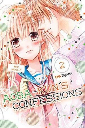 Aoba-kun's Confessions, Vol. 2 by Ema Tōyama, Ema Tōyama