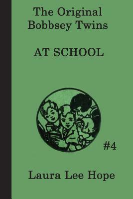 The Bobbsey Twins at School by Laura Lee Hope