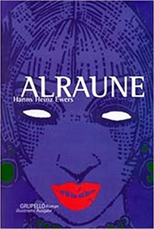 Alruna by Hanns Heinz Ewers