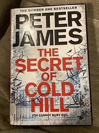 The Secret of Cold Hill by Peter James