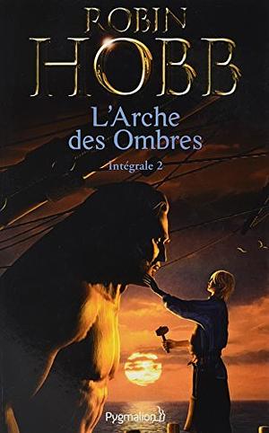 L'arche des ombres II by Robin Hobb