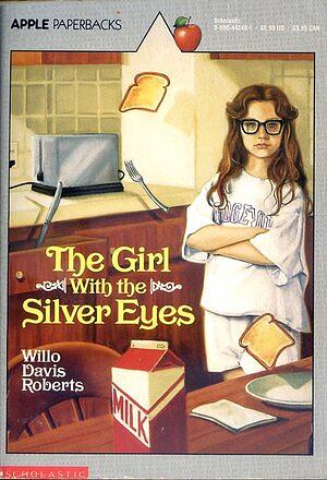 Girl with the Silver Eyes by Willo Davis Roberts