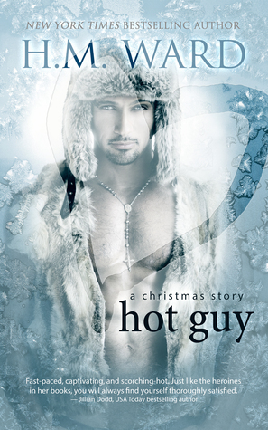 Hot Guy by H.M. Ward