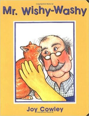 Mr. Wishy Washy by Joy Cowley