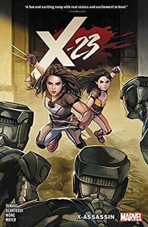 X-23, Vol. 2: X-Assassin by Chris O'Halloran, Diego Olortegui, Walden Wong, Mariko Tamaki