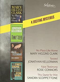 Reader's Digest Select Editions, Volume 282, 2005 #6: No Place Like Home / Twisted / False Testimony / This Dame for Hire by Reader's Digest Association