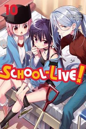 School-Live! Vol. 10 by Norimitsu Kaihou (Nitroplus), Norimitsu Kaihou (Nitroplus)