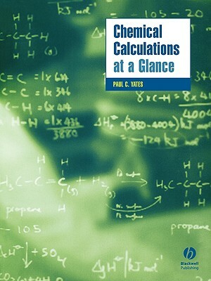 Chemical Calculations at a Glance by Paul Yates