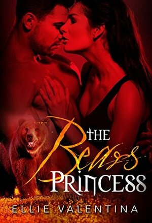 The Bear's Princess by Ellie Valentina