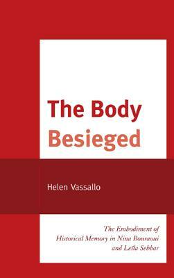 The Body Besieged by Helen Vassallo