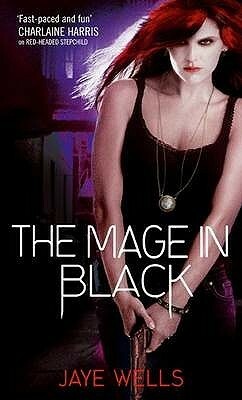 The Mage in Black by Jaye Wells