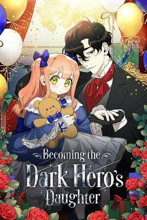 Becoming the Dark Hero's Daughter by Lisabel, Gomdal