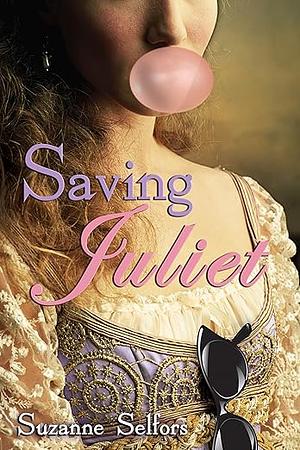 Saving Juliet by Suzanne Selfors