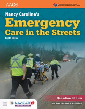 Nancy Caroline's Emergency Care in the Streets, Navigate 2 Premier Package (Canadian Edition) by Nancy L. Caroline, Paramedic Association of Canada