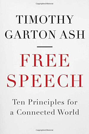 Redefreiheit: Prinzipien für eine vernetzte Welt by Timothy Garton Ash