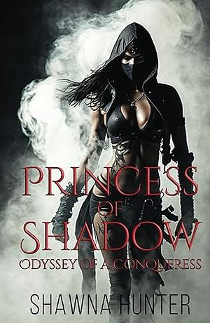 Princess of Shadow by Shawna Hunter