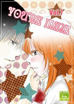 You're Mine Vol. 7 by Ryoku