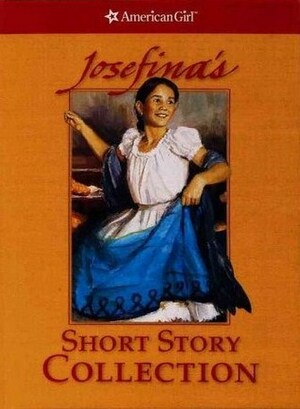 Josefina's Short Story Collection by Valerie Tripp