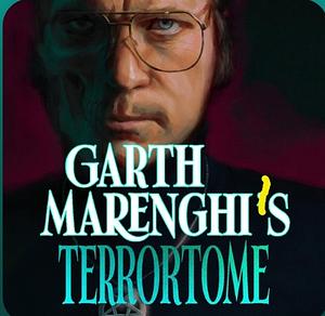 Garth Marenghi's TerrorTome: Dreamweaver, Doomsage, Sunday Times Bestseller by Garth Marenghi