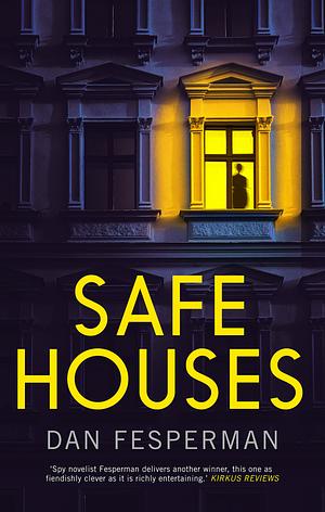 Safe Houses by Dan Fesperman