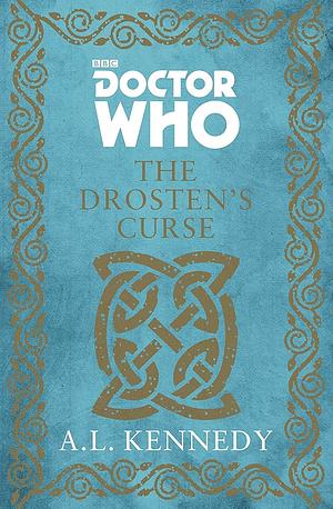 Doctor Who: The Drosten’s Curse by A.L. Kennedy