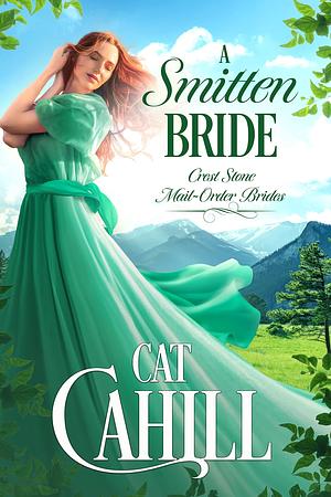 A Smitten Bride by Cat Cahill, Cat Cahill