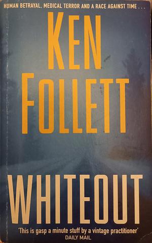 Whiteout by Ken Follett