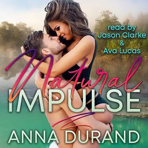 Natural Impulse by Anna Durand