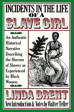 Incidents in the Life of a Slave Girl by Lydia Maria Child