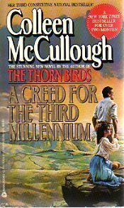 A Creed for the Third Millennium by Colleen McCullough