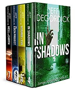 Zombie Apocalypse Series Books 4-7 by Jeff DeGordick